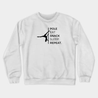 Pole Eat Snack Sleep Repeat - White Crewneck Sweatshirt